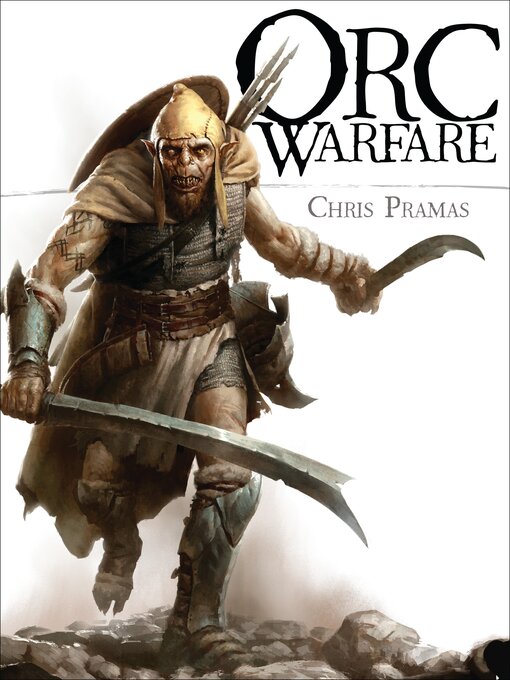 Title details for Orc Warfare by Chris Pramas - Available
